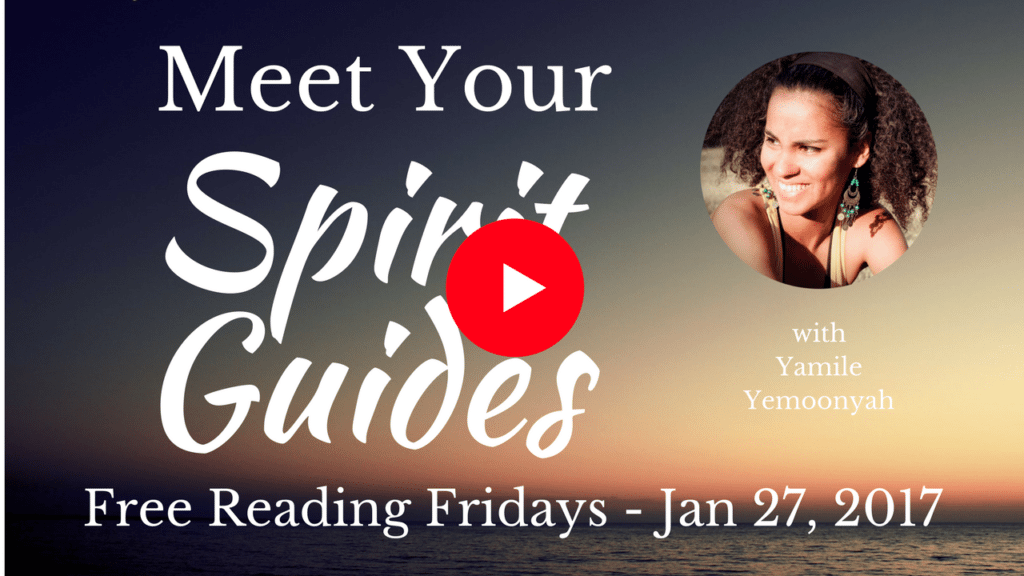 Weekly Spirit Guide Reading with Yamile Yemoonyah - Jan 27, 2017