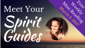 Weekly Spirit Guide Reading with Yamile Yemoonyah - March 3, 2017